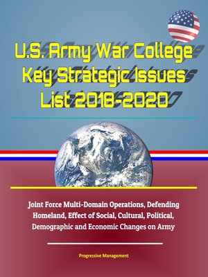 cover image of U.S. Army War College Key Strategic Issues List 2018-2020